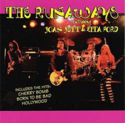 The Runaways : The Runaways Featuring Joan Jett & Lita Ford